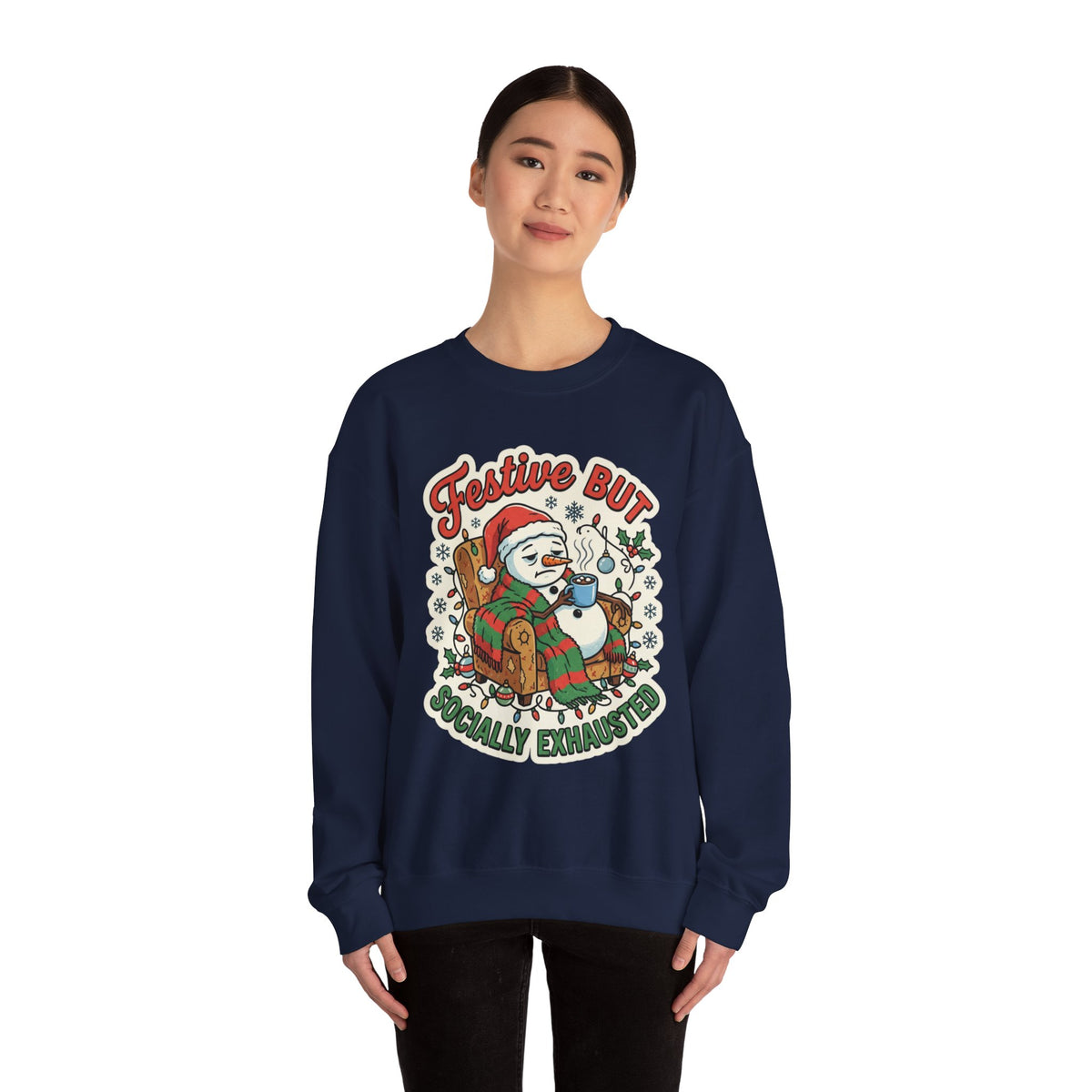 Festive but Socially Exhausted Christmas Crewneck Sweatshirt