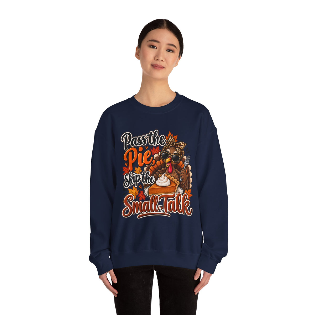 Pass the Pie, Skip the Small Talk Thanksgiving Crewneck Sweatshirt