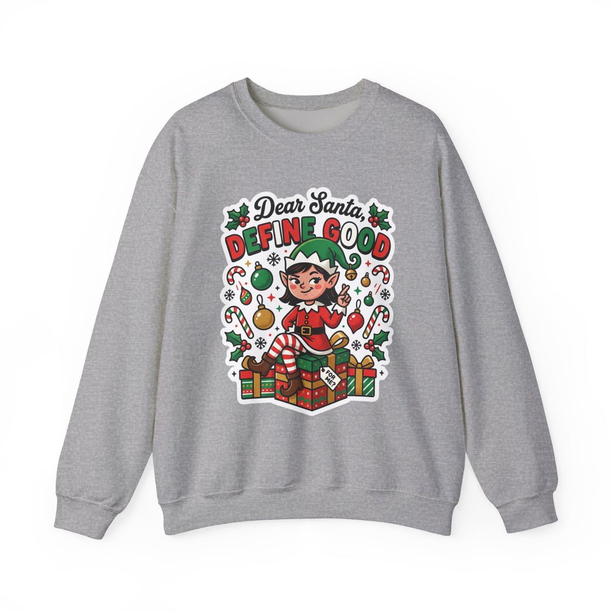Dear Santa, Define Good Christmas Crewneck Sweatshirt