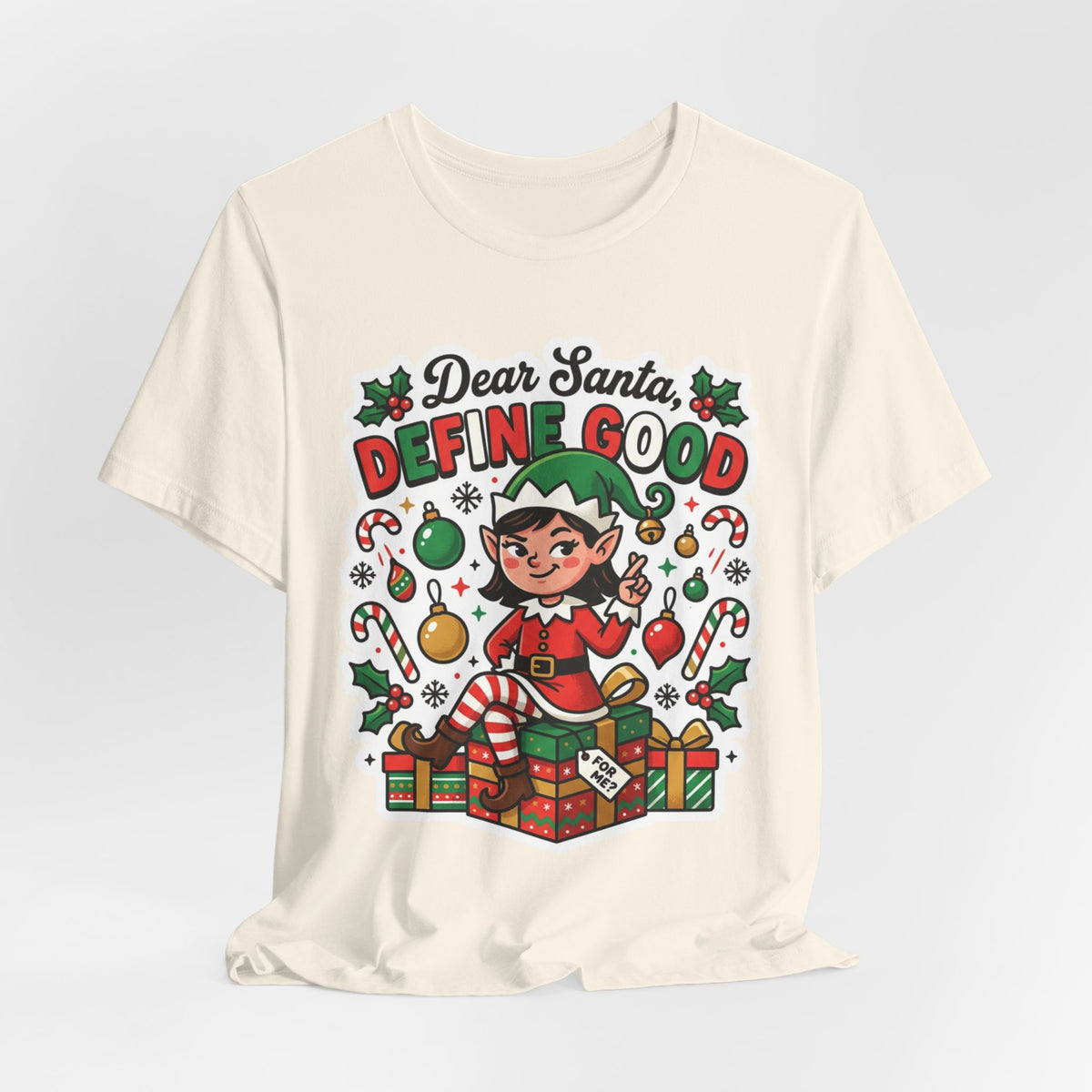Dear Santa, Define Good Christmas T-Shirt