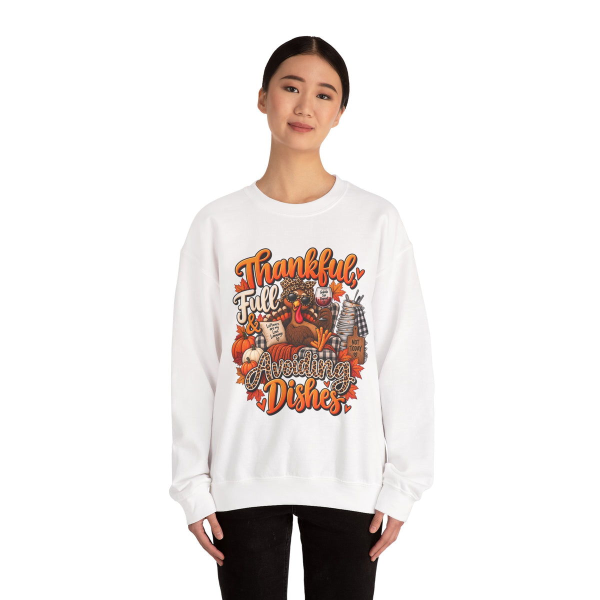 Thankful, Full & Avoiding Dishes Thanksgiving Crewneck Sweatshirt