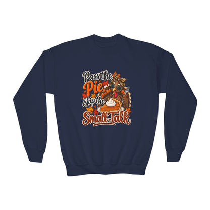 Pass the Pie, Skip the Small Talk Kids Thanksgiving Sweatshirt