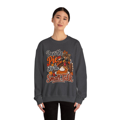 Pass the Pie, Skip the Small Talk Thanksgiving Crewneck Sweatshirt