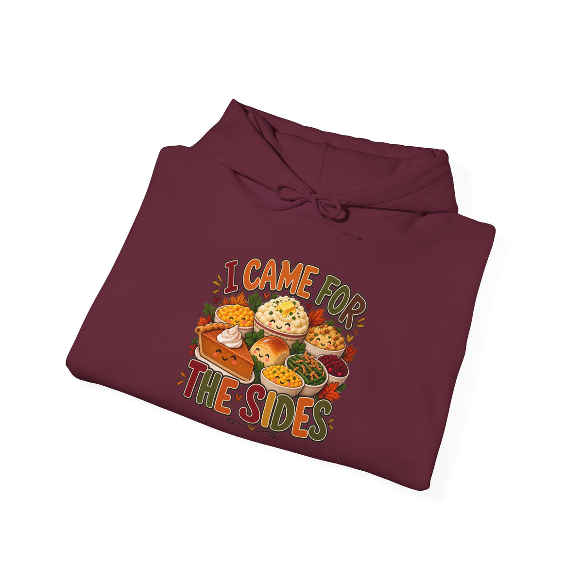 I Came for the Sides Thanksgiving Hoodie