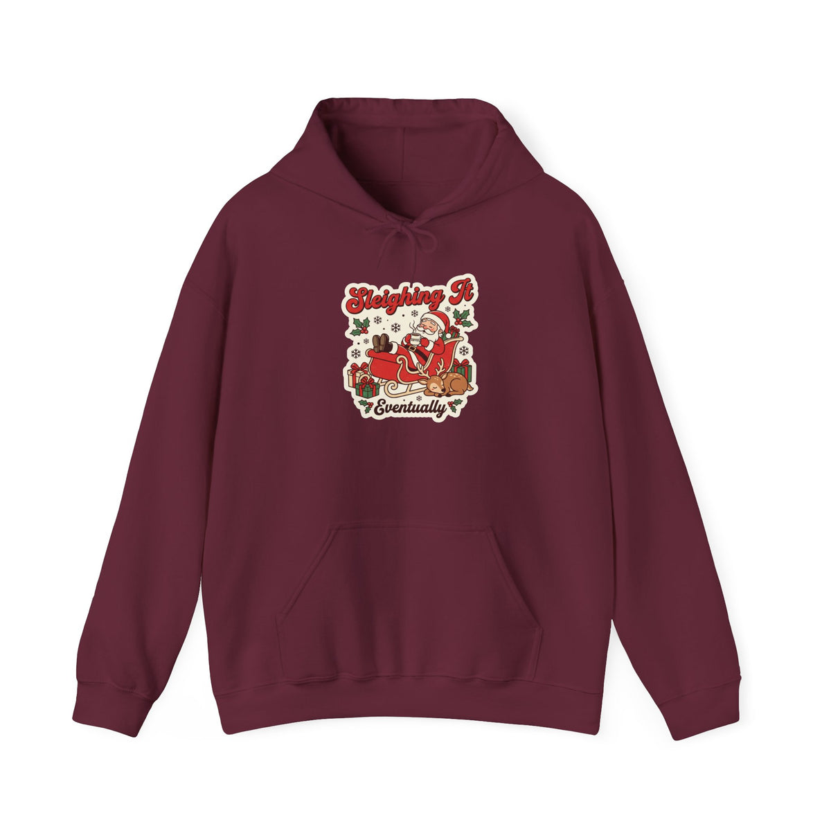 Sleighing It, Eventually Christmas Hoodie