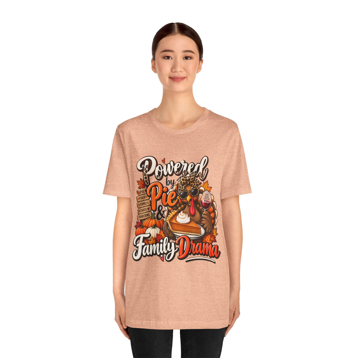 Powered by Pie & Family Drama Thanksgiving T-Shirt