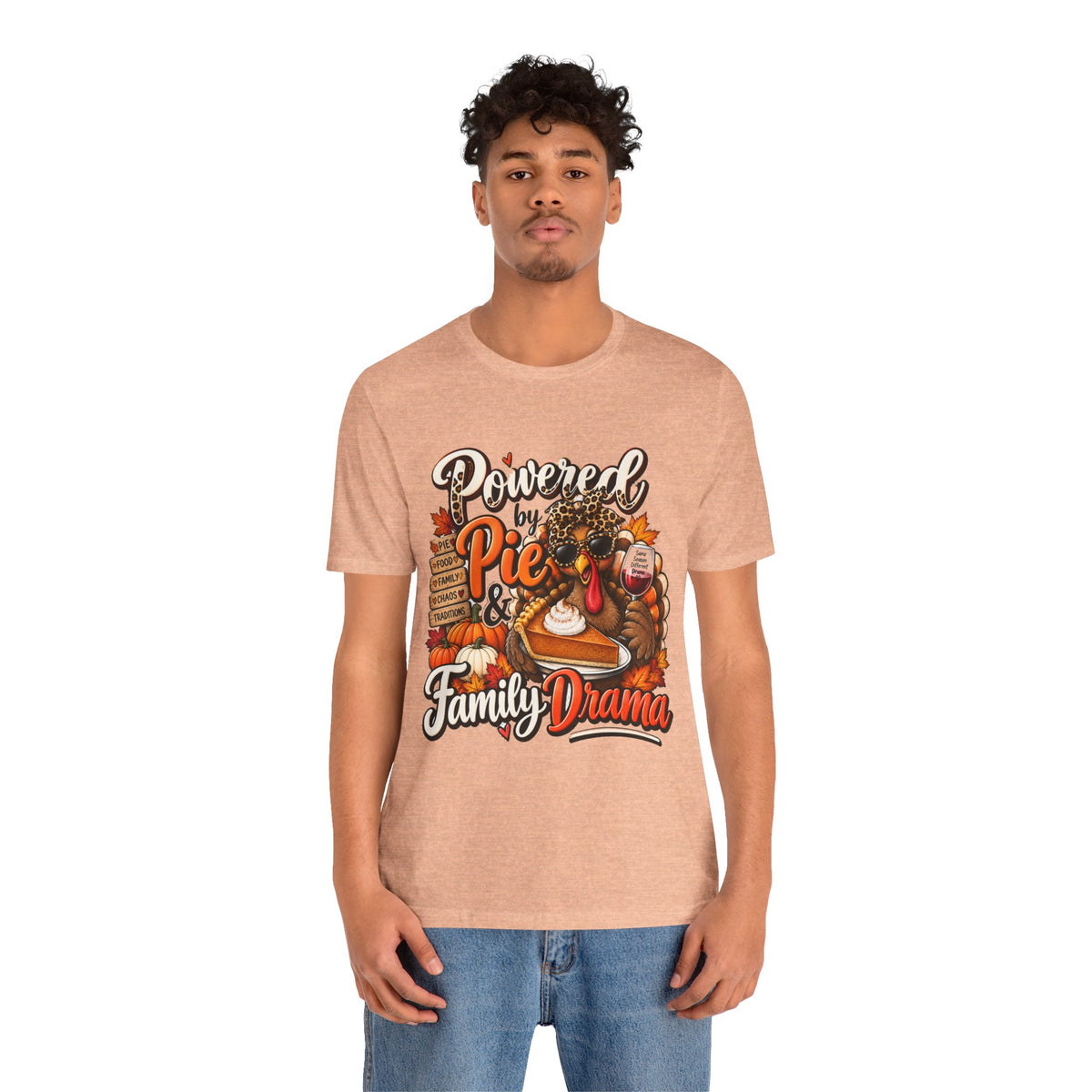 Powered by Pie & Family Drama Thanksgiving T-Shirt
