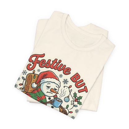 Festive but Socially Exhausted Christmas T-Shirt