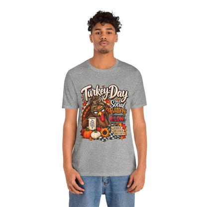 Turkey Day Social Battery: Low Thanksgiving T-Shirt