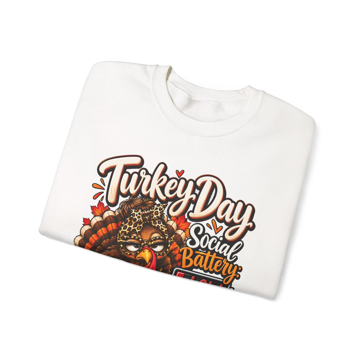 Turkey Day Social Battery: Low Thanksgiving Crewneck Sweatshirt