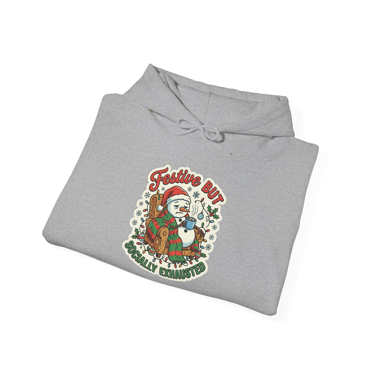 Festive but Socially Exhausted Christmas Hoodie