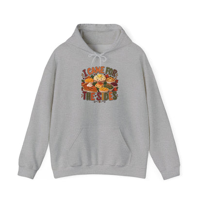 I Came for the Sides Thanksgiving Hoodie