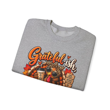 Grateful-ish, Hungry Always Thanksgiving Crewneck Sweatshirt
