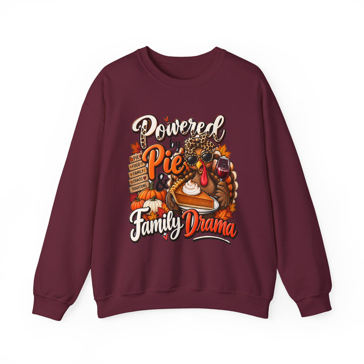 Powered by Pie & Family Drama Thanksgiving Crewneck Sweatshirt