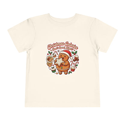 Christmas Calories Don't Count, Right? Toddler T-Shirt