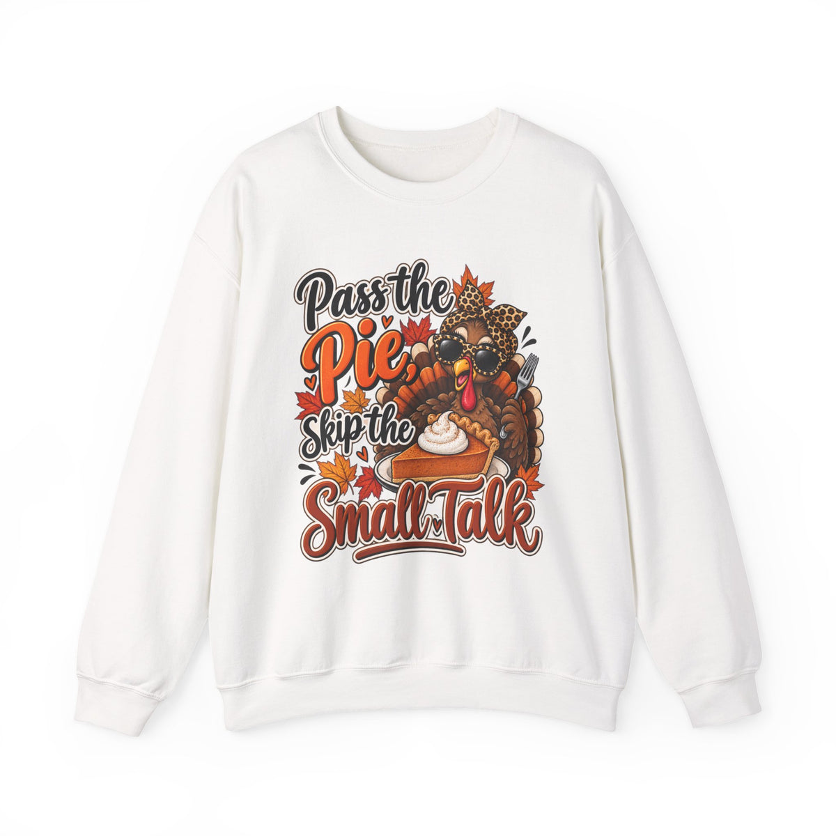 Pass the Pie, Skip the Small Talk Thanksgiving Crewneck Sweatshirt
