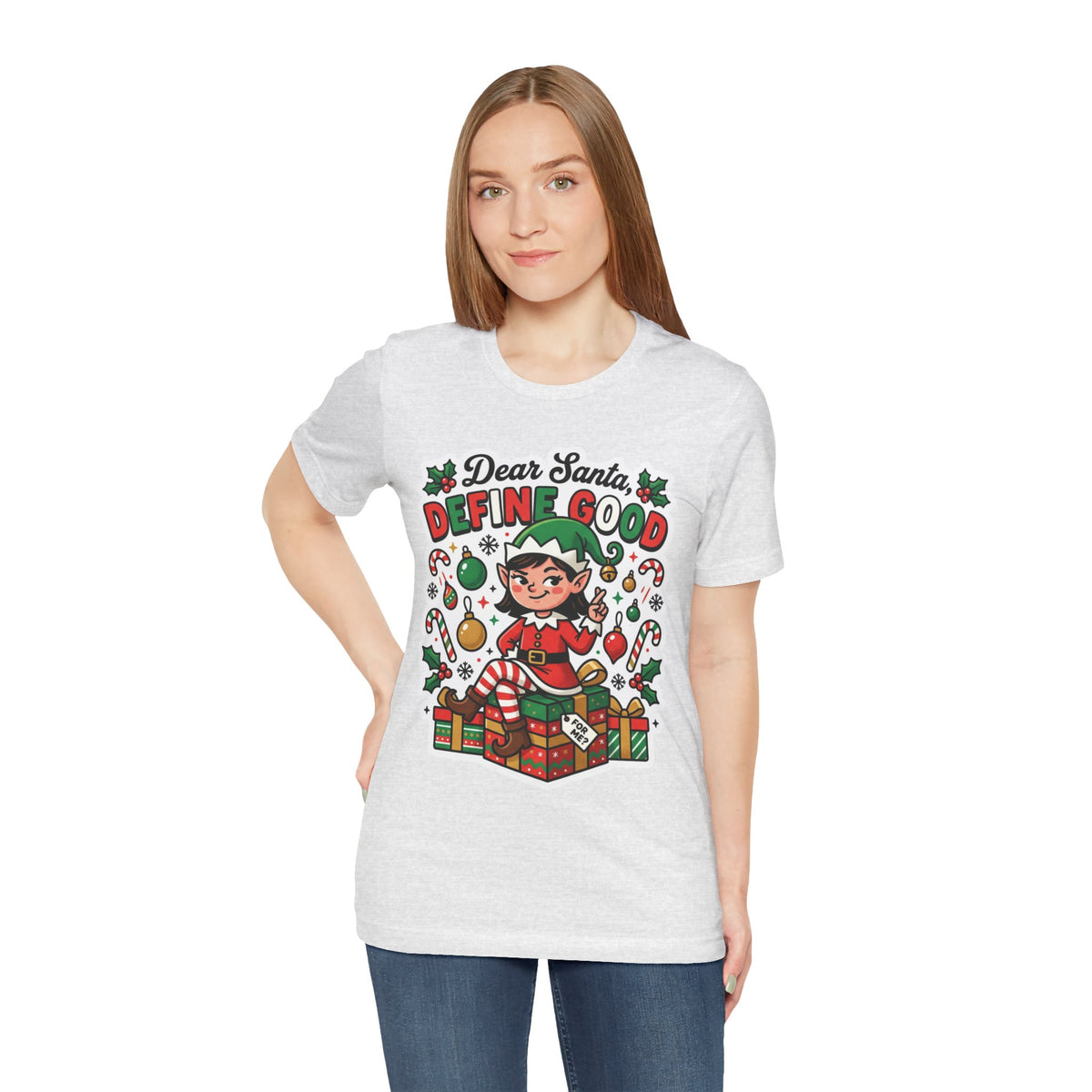 Dear Santa, Define Good Christmas T-Shirt