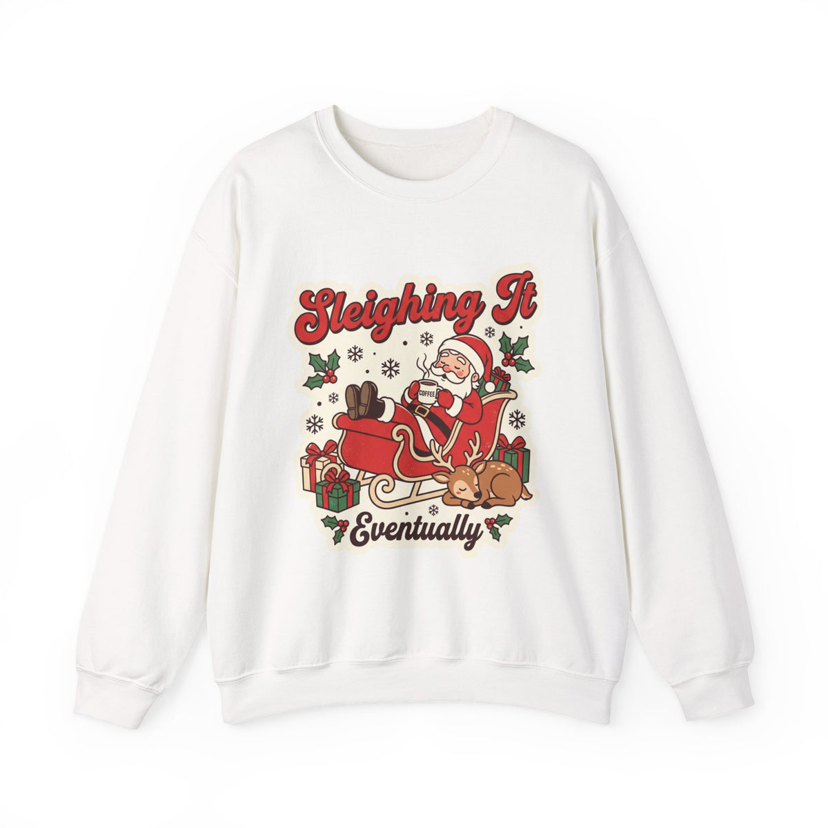 Sleighing It, Eventually Christmas Crewneck Sweatshirt