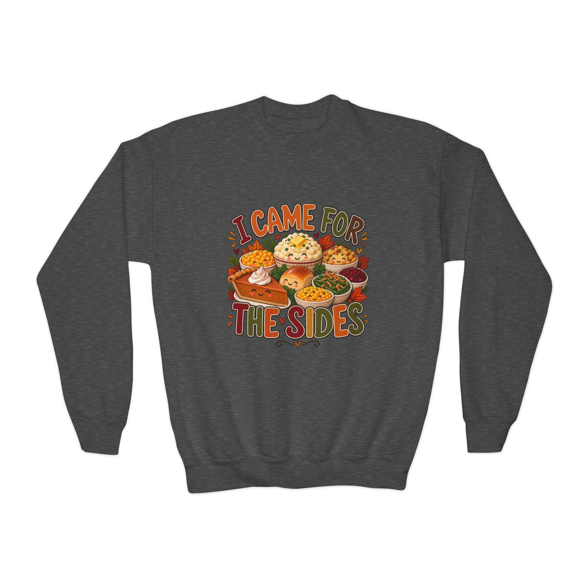 I Came for the Sides Kids Thanksgiving Sweatshirt