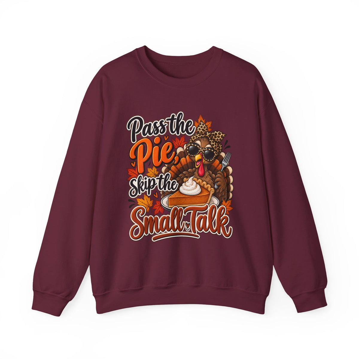 Pass the Pie, Skip the Small Talk Thanksgiving Crewneck Sweatshirt