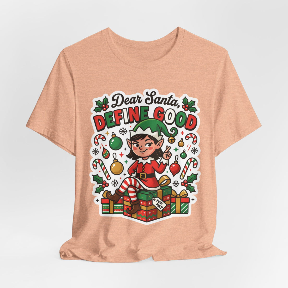 Dear Santa, Define Good Christmas T-Shirt