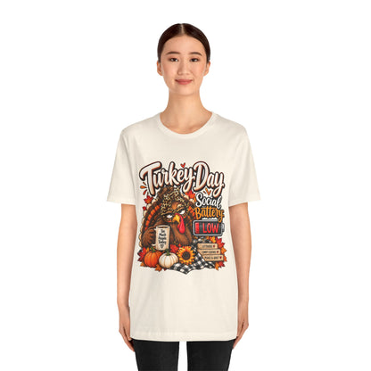 Turkey Day Social Battery: Low Thanksgiving T-Shirt