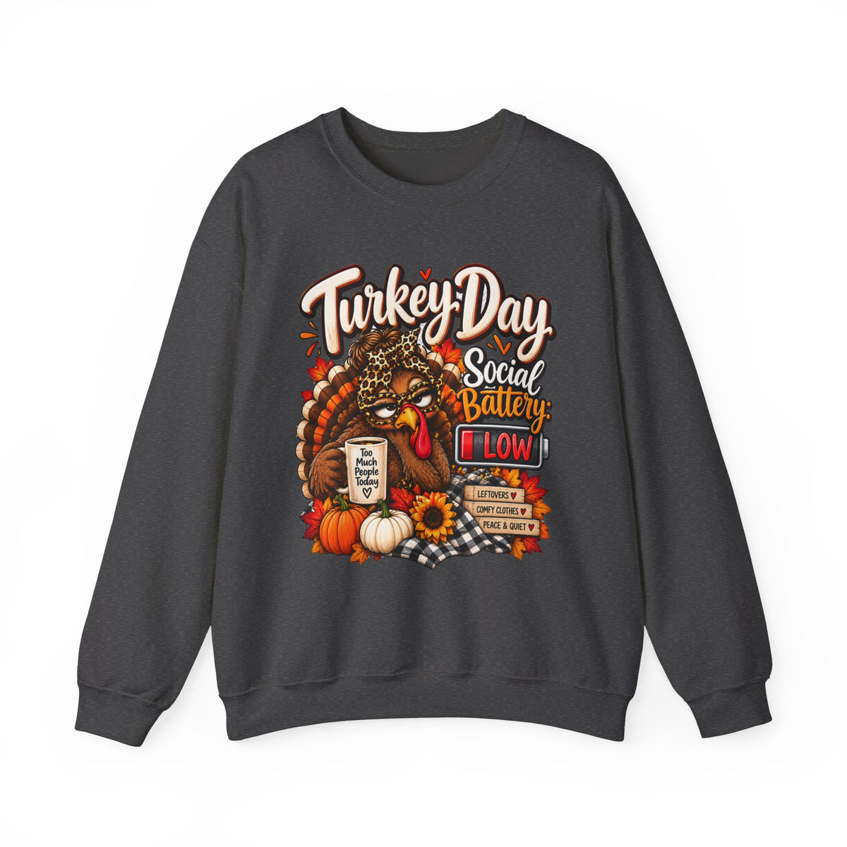 Turkey Day Social Battery: Low Thanksgiving Crewneck Sweatshirt