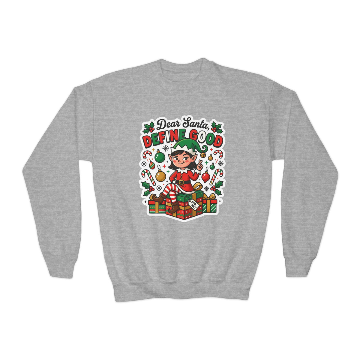 Dear Santa, Define Good Kids Christmas Sweatshirt