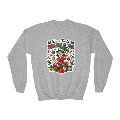 Dear Santa, Define Good Kids Christmas Sweatshirt