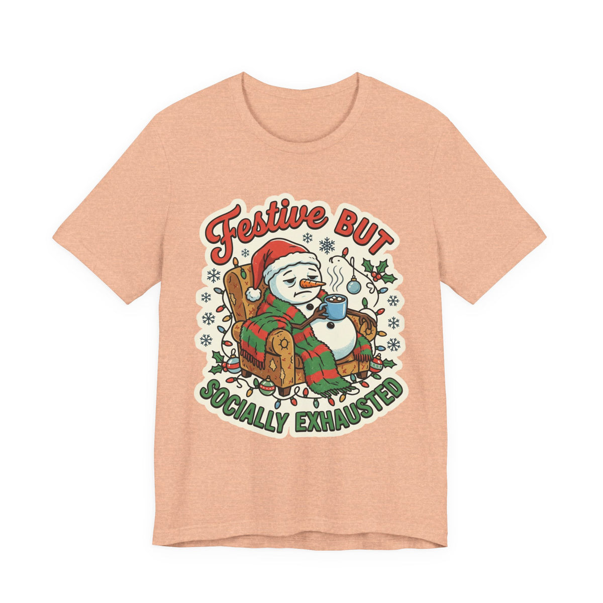 Festive but Socially Exhausted Christmas T-Shirt