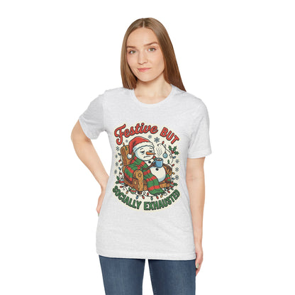 Festive but Socially Exhausted Christmas T-Shirt