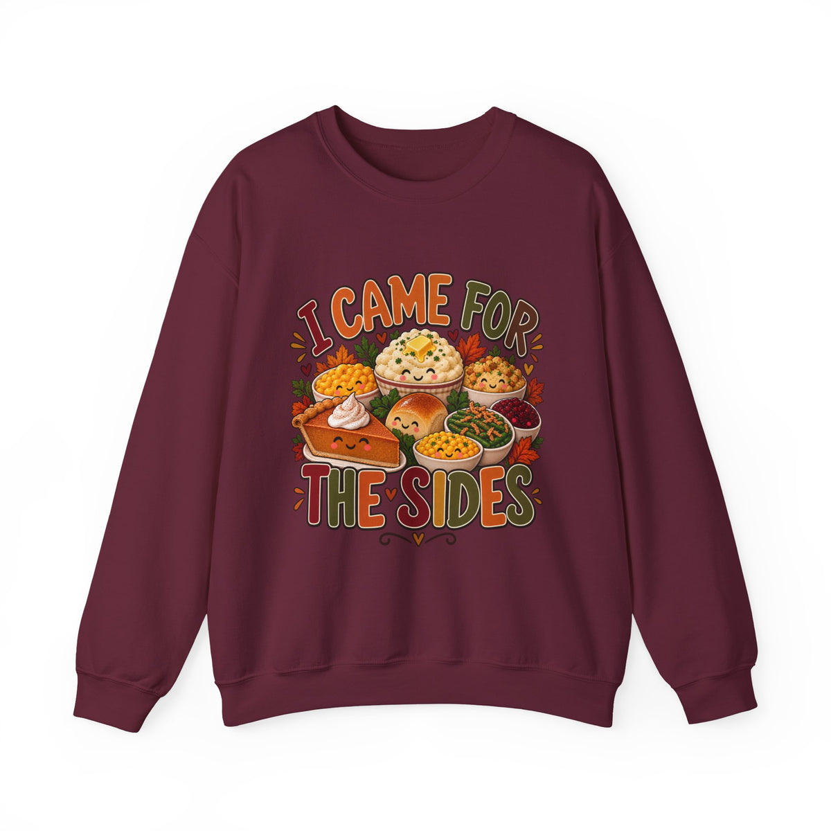 I Came for the Sides Thanksgiving Crewneck Sweatshirt