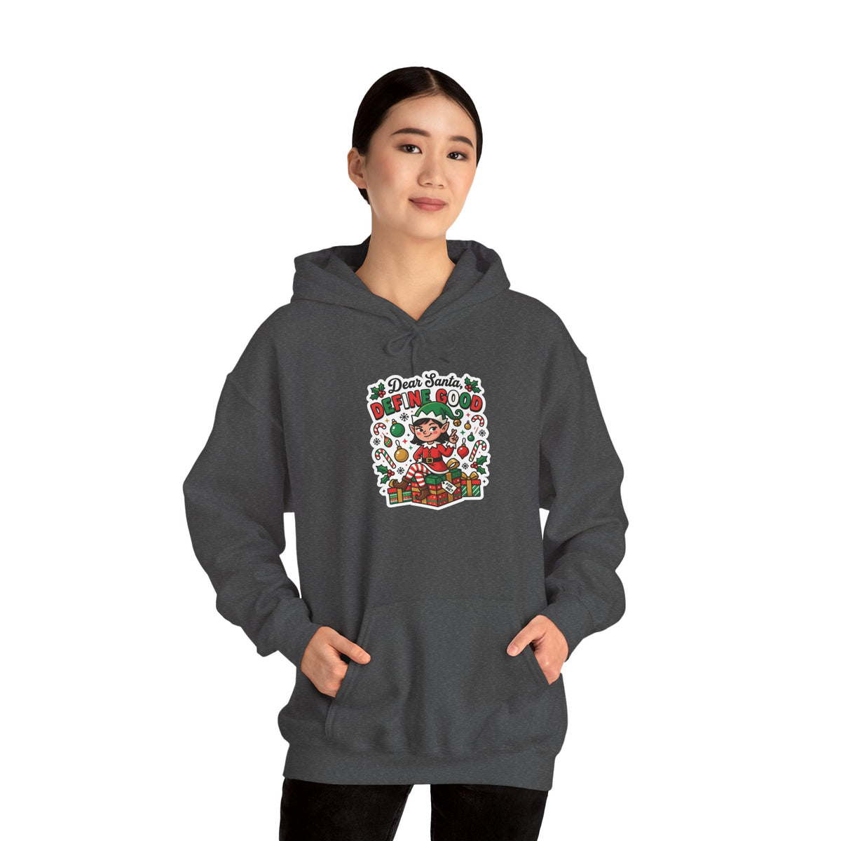 Dear Santa, Define Good Christmas Hoodie