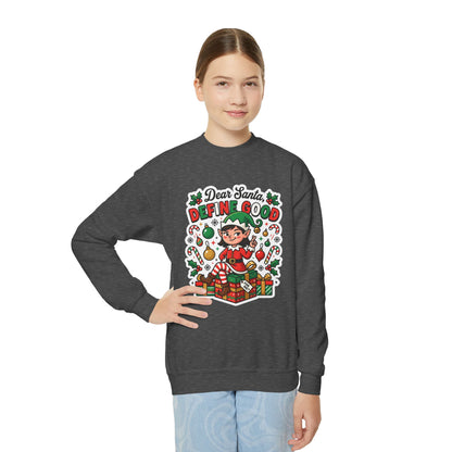 Dear Santa, Define Good Kids Christmas Sweatshirt