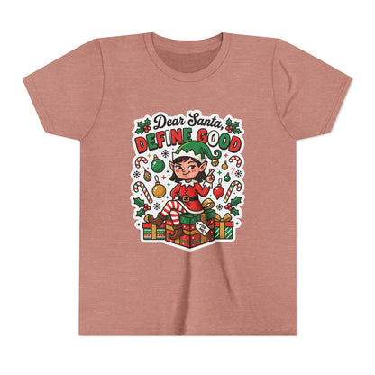Dear Santa, Define Good Kids Christmas T-Shirt