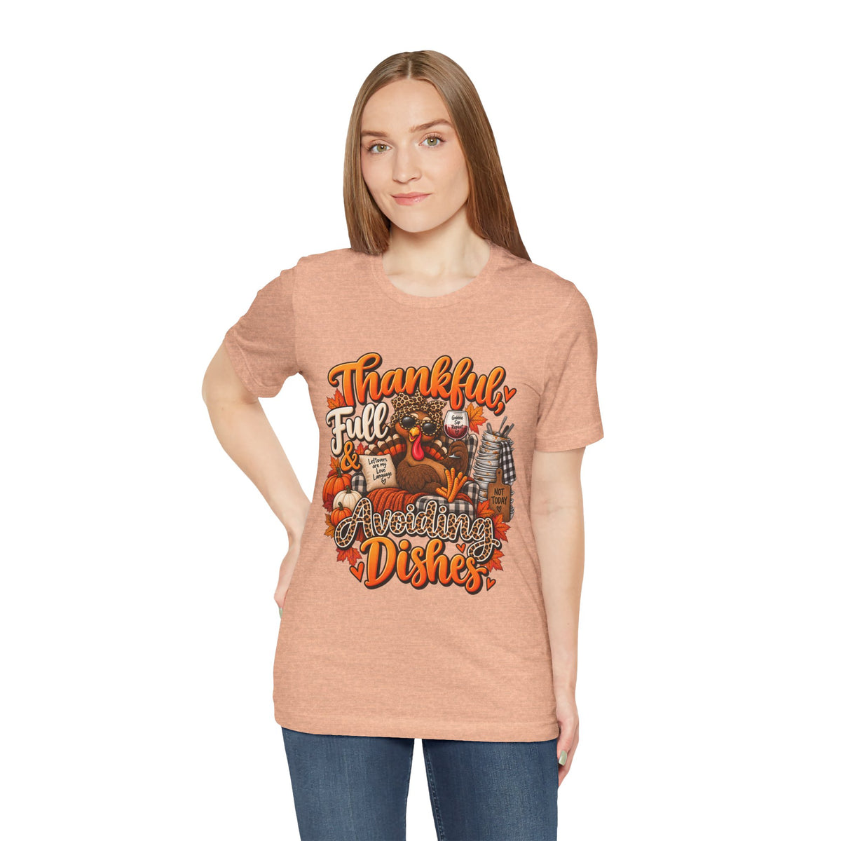 Thankful, Full & Avoiding Dishes Thanksgiving T-Shirt