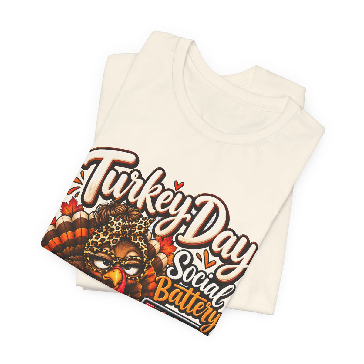 Turkey Day Social Battery: Low Thanksgiving T-Shirt