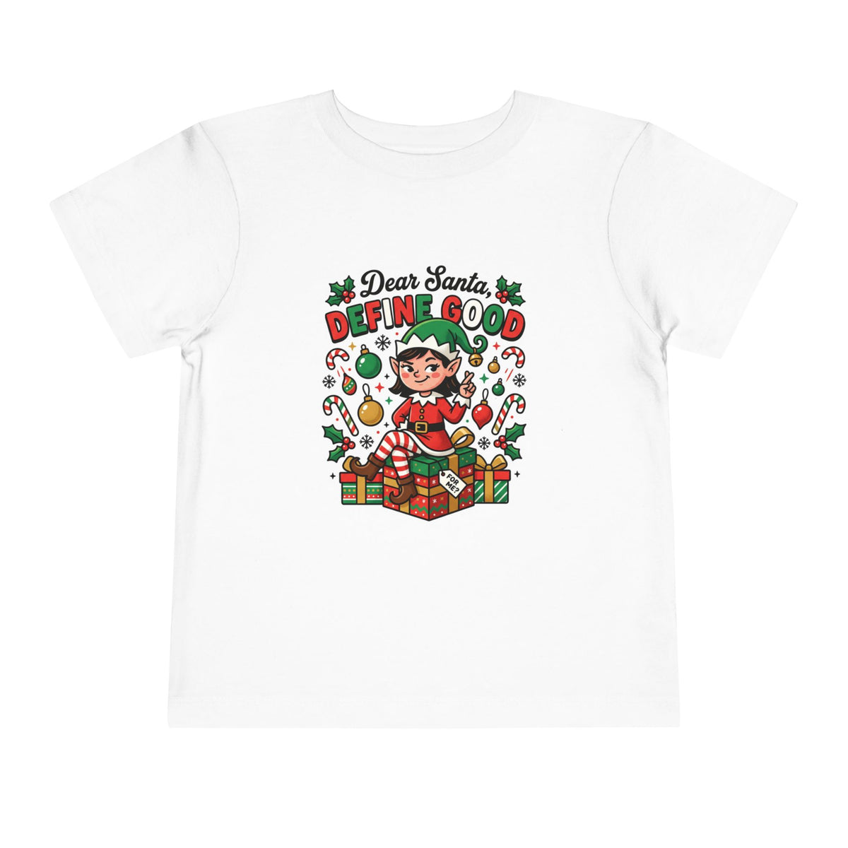 Dear Santa, Define Good Toddler Christmas T-Shirt
