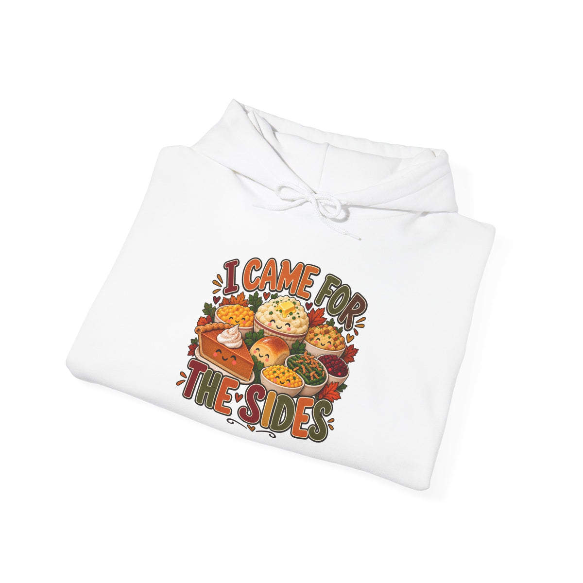 I Came for the Sides Thanksgiving Hoodie
