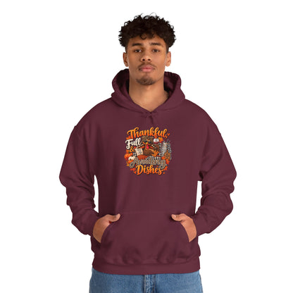 Thankful, Full & Avoiding Dishes Thanksgiving Hoodie