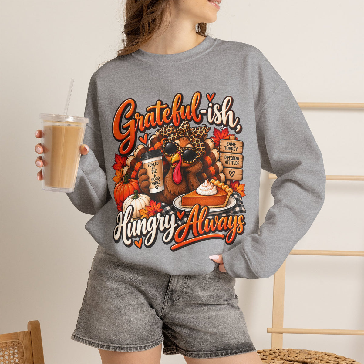 Grateful-ish, Hungry Always Thanksgiving Crewneck Sweatshirt