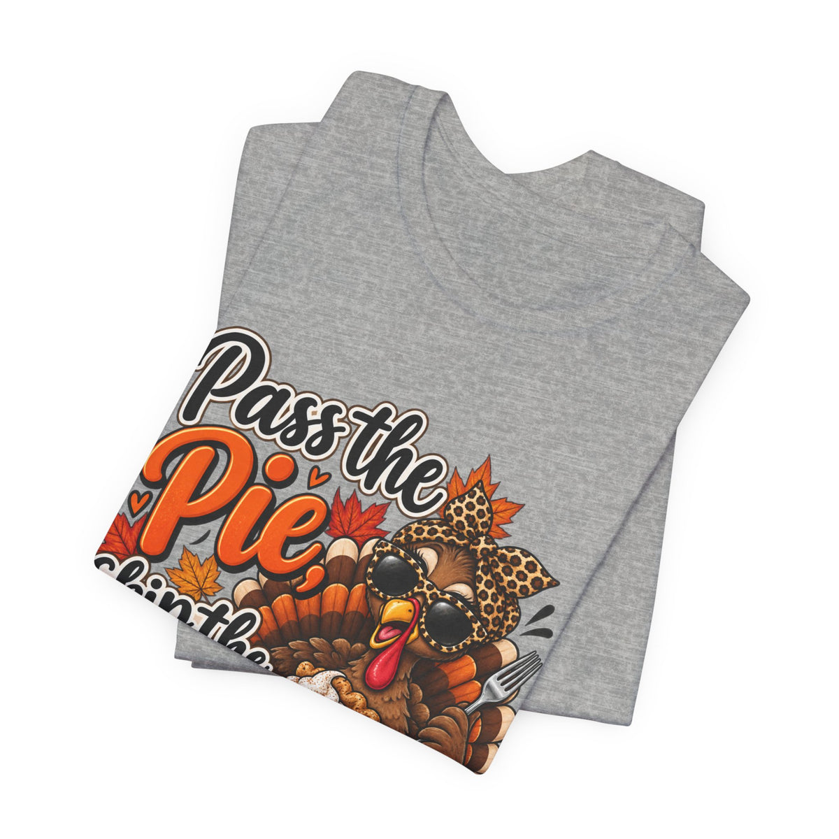 Pass the Pie, Skip the Small Talk Thanksgiving T-Shirt