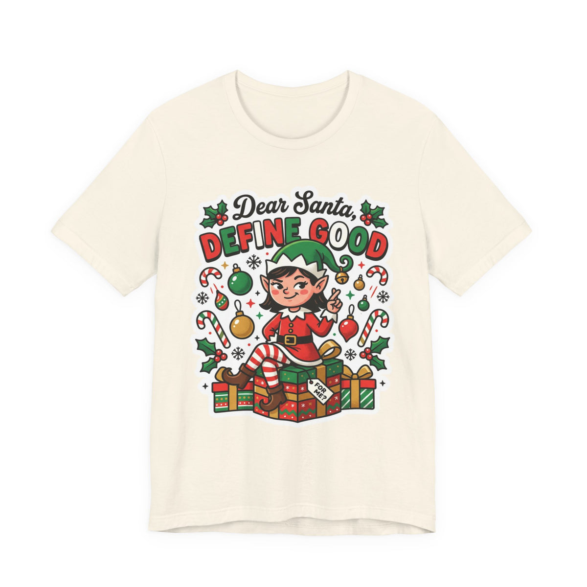 Dear Santa, Define Good Christmas T-Shirt