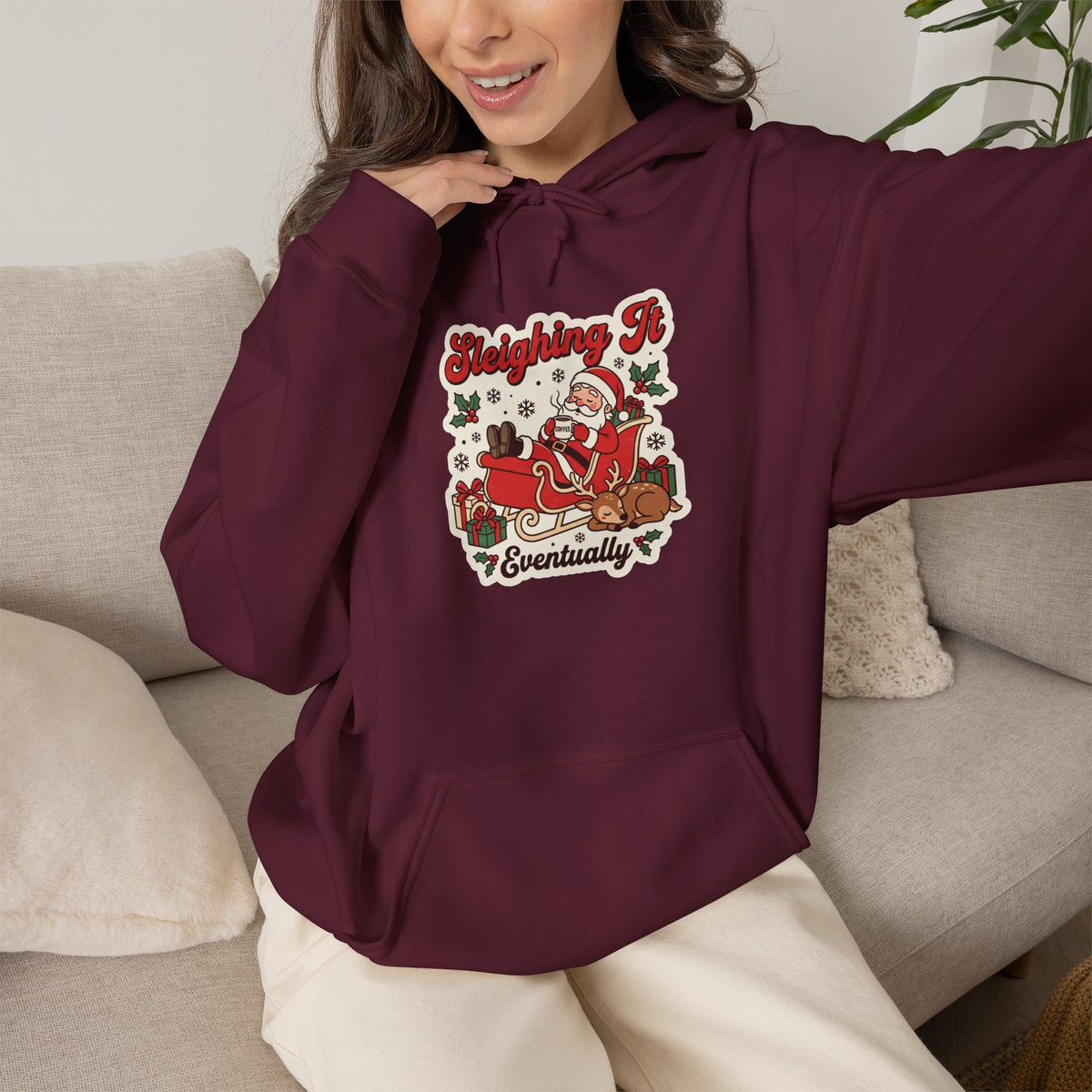 Sleighing It, Eventually Christmas Hoodie