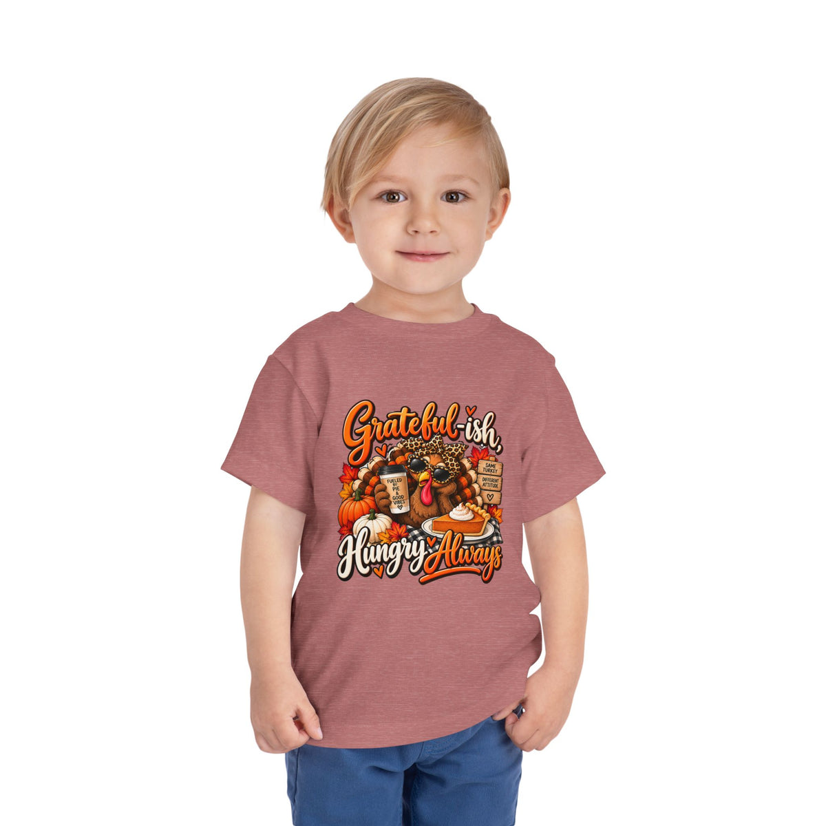 Grateful-ish, Hungry Always Toddler Thanksgiving T-Shirt