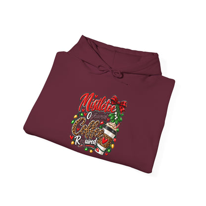 Mistletoe Optional, Coffee Required Christmas Hoodie