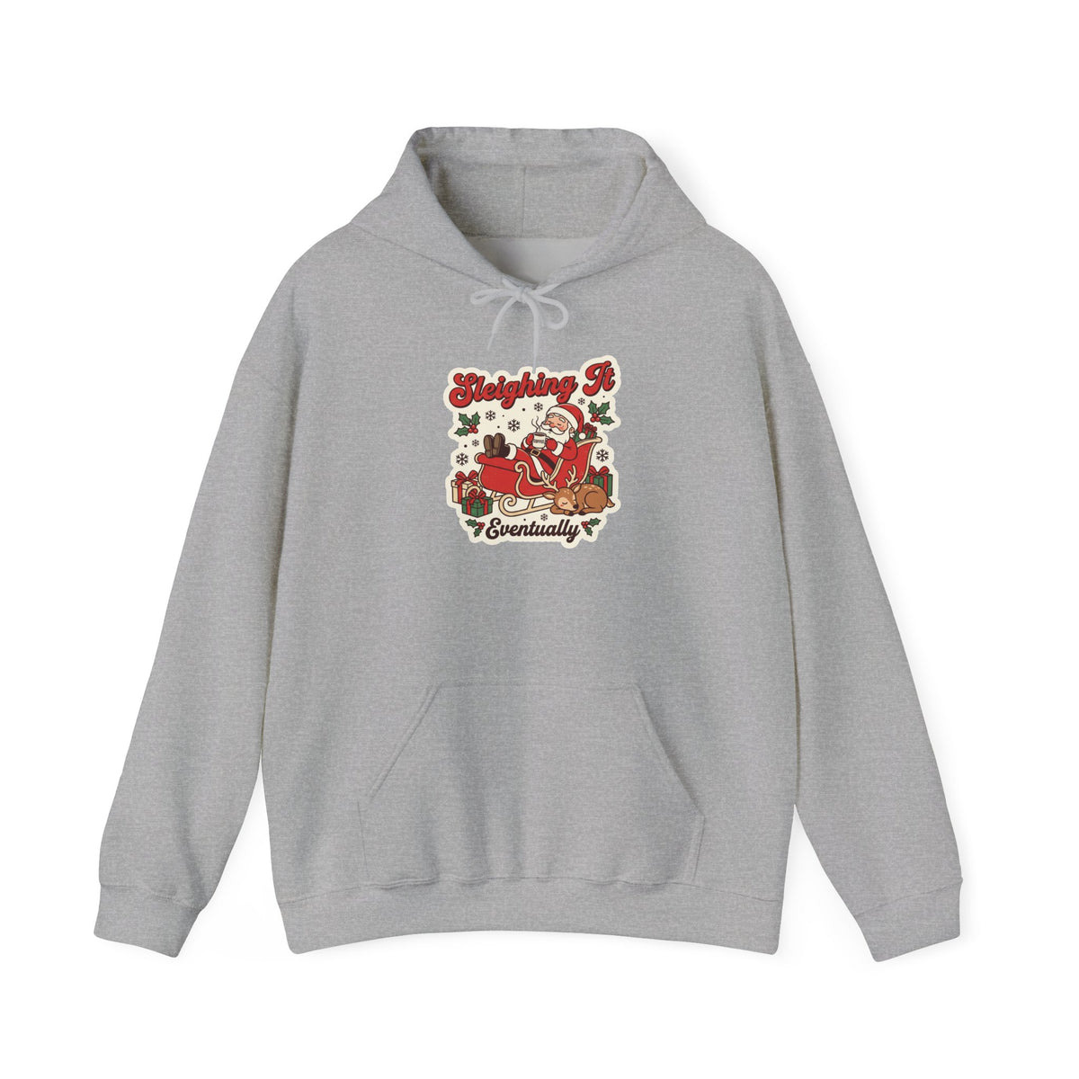 Sleighing It, Eventually Christmas Hoodie