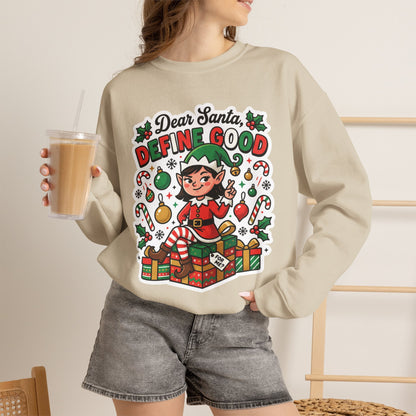 Dear Santa, Define Good Christmas Crewneck Sweatshirt