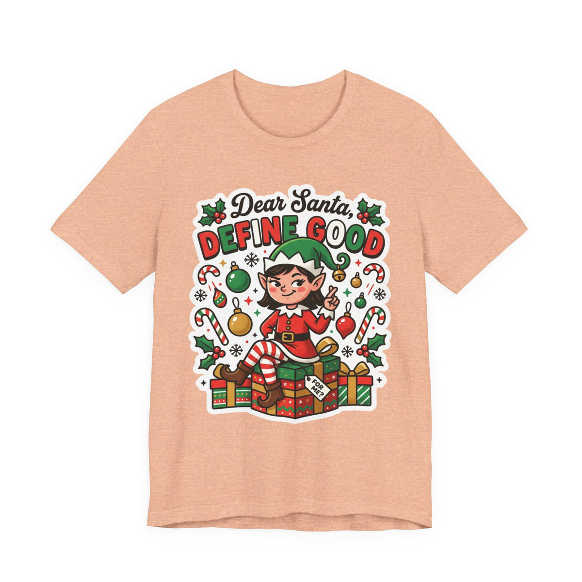 Dear Santa, Define Good Christmas T-Shirt