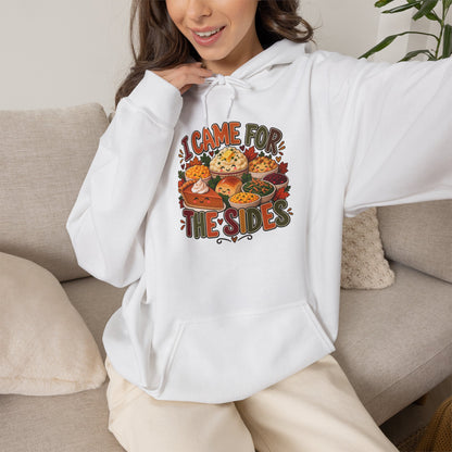 I Came for the Sides Thanksgiving Hoodie